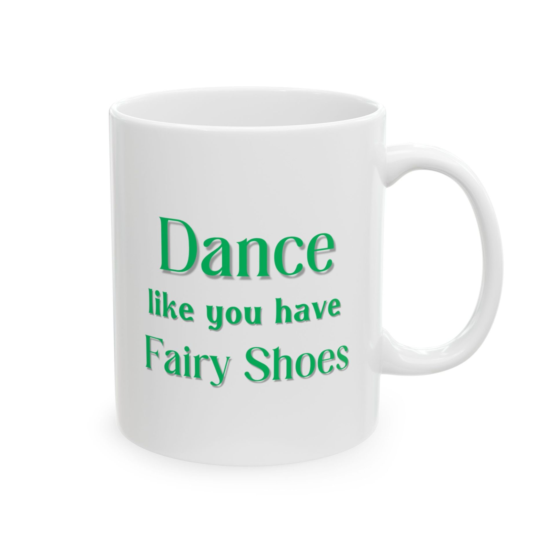 "Dance Like You Have Fairy Shoes" Enchanted Mug - Image 4